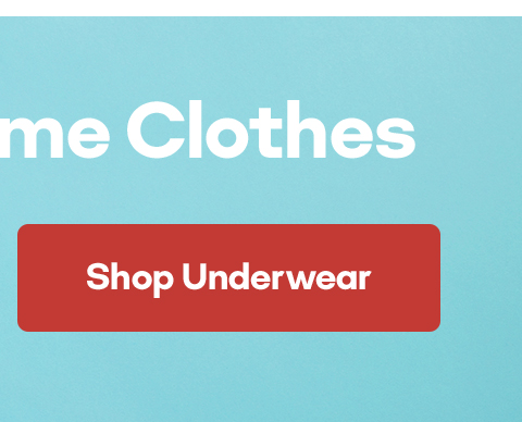 You Should Also Pack Some Clothes | Shop Underwear