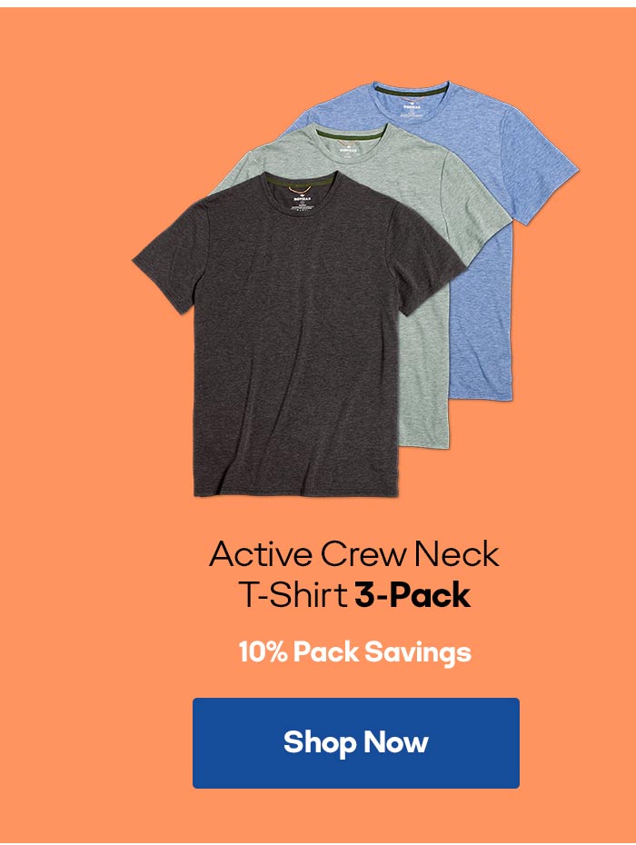 Active Crew Neck T-Shirt 3-Pack 10% Pack Savings Shop Now