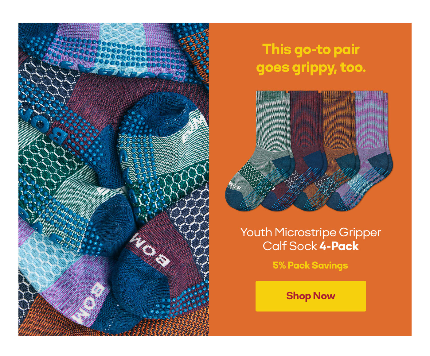 This go-to pair goes grippy, too. Youth Microstripe Gripper Calf Sock 4-Pack 5% Pack Savings Shop Now