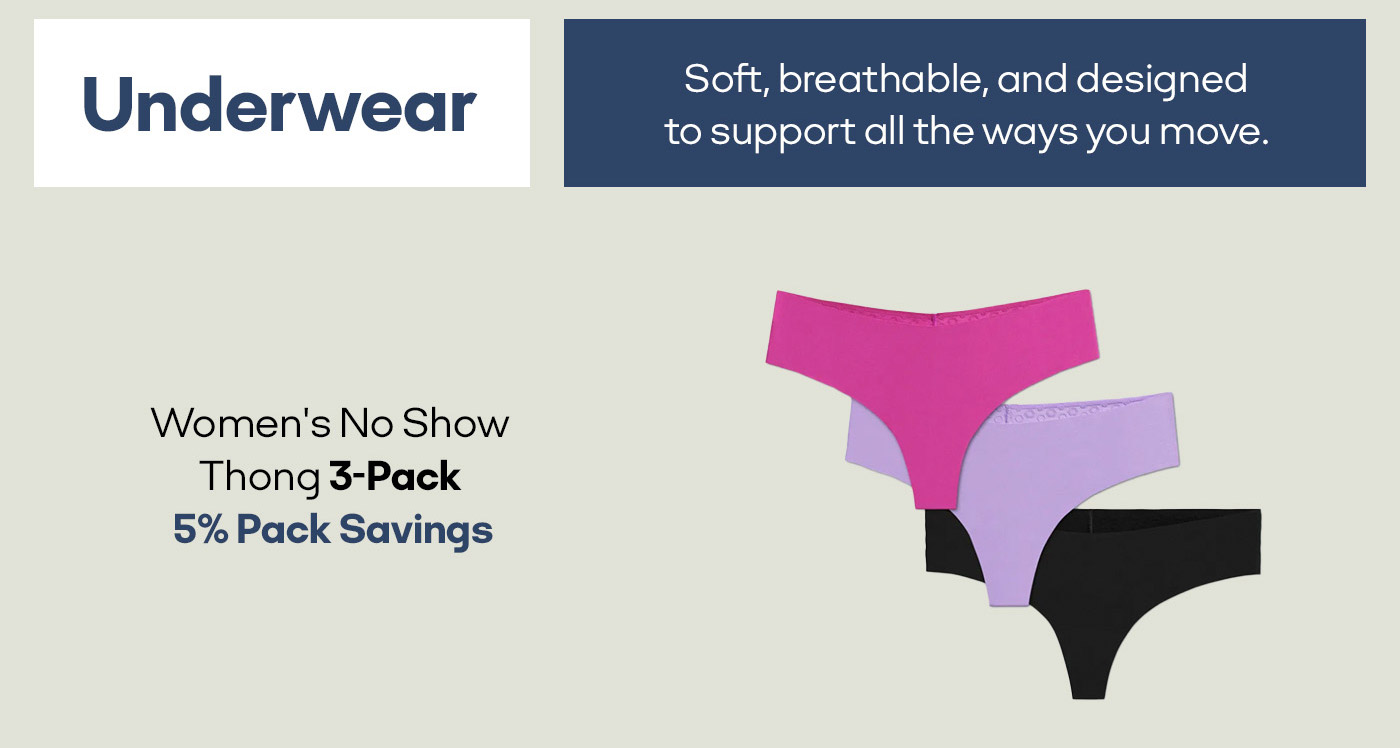Underwear Soft, breathable, and designed to support all the ways you move. Women's Active No Show Thong 3-Pack 5% Pack Savings