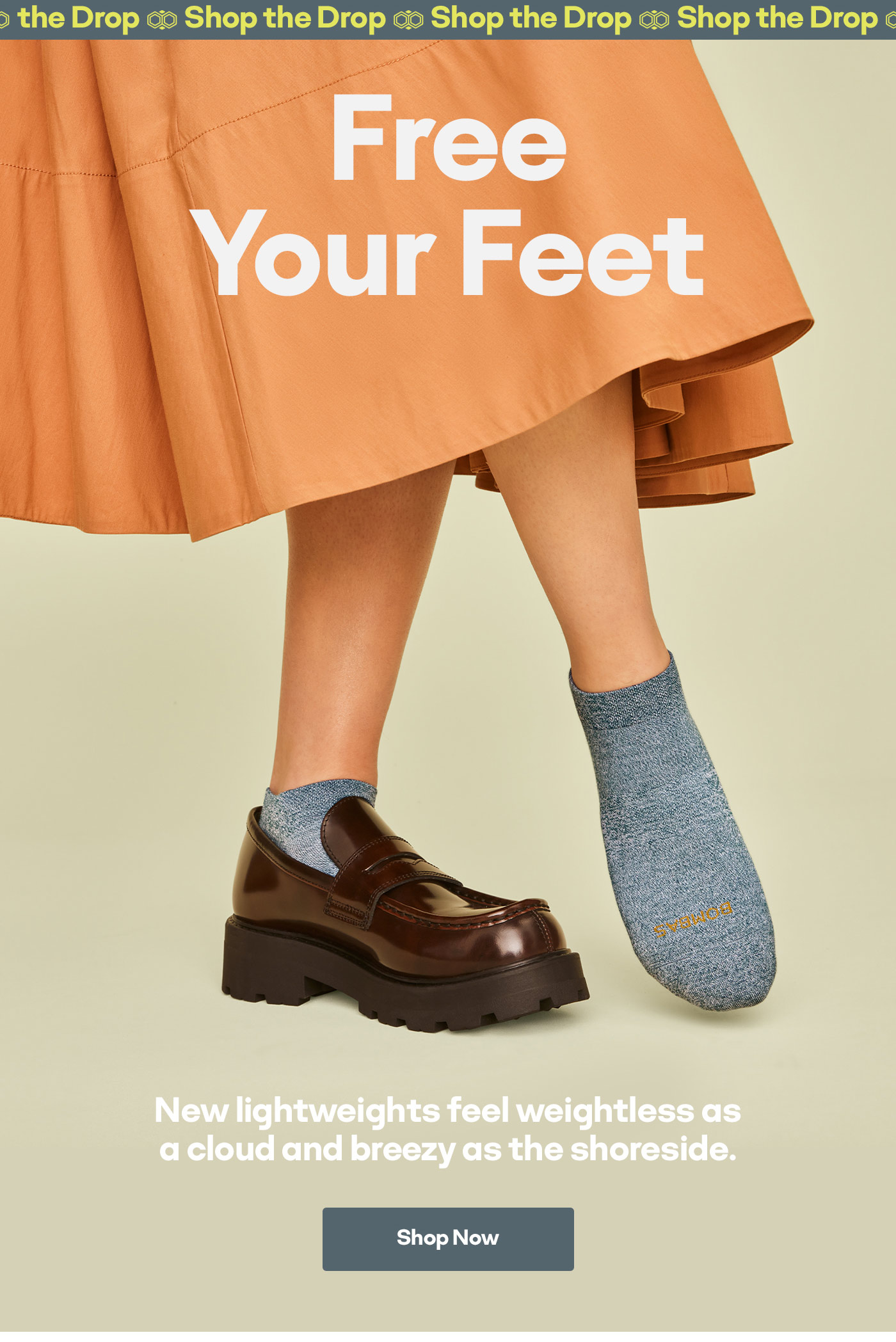 Free Your Feet New lightweights feel weightless as a cloud and breezy as the shoreside. Shop Now