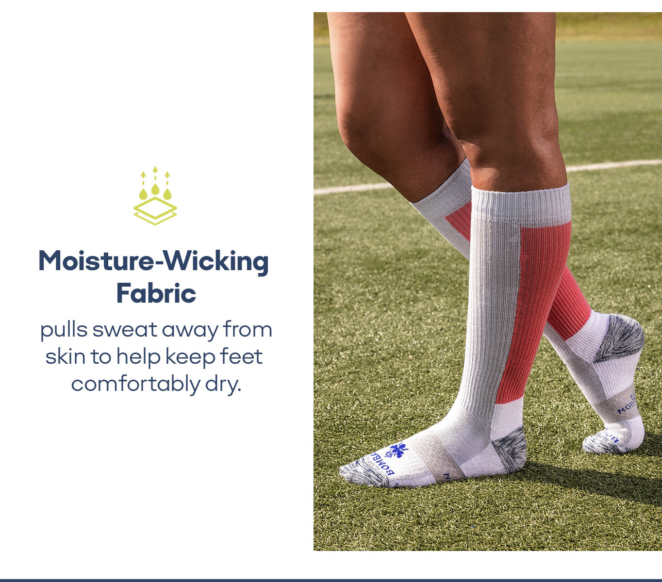 Moisture-Wicking Fabric pulls sweat away from skin to help keep feet comfortable dry.