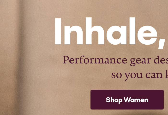 Inhale, Exhale | Shop Women
