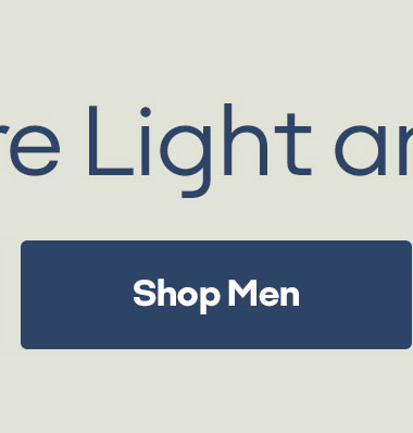 Find More Light and Bright | Shop Men