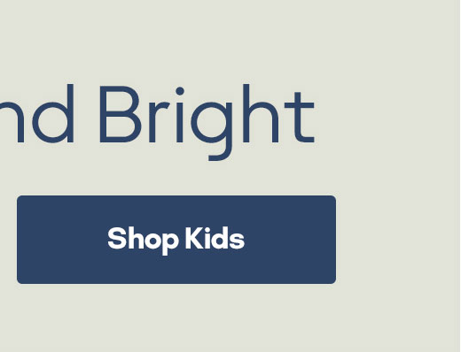 Find More Light and Bright | Shop Kids