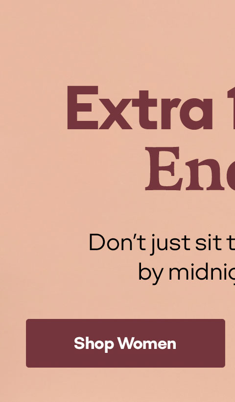 Extra 10% Off Packs Ends Tonight | Shop Women