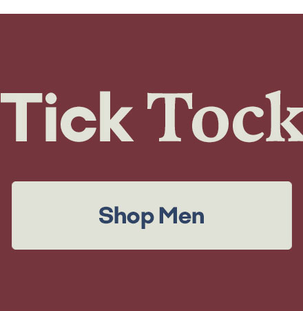 Tick Tock | Shop Men