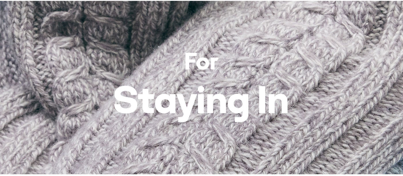 For Staying In