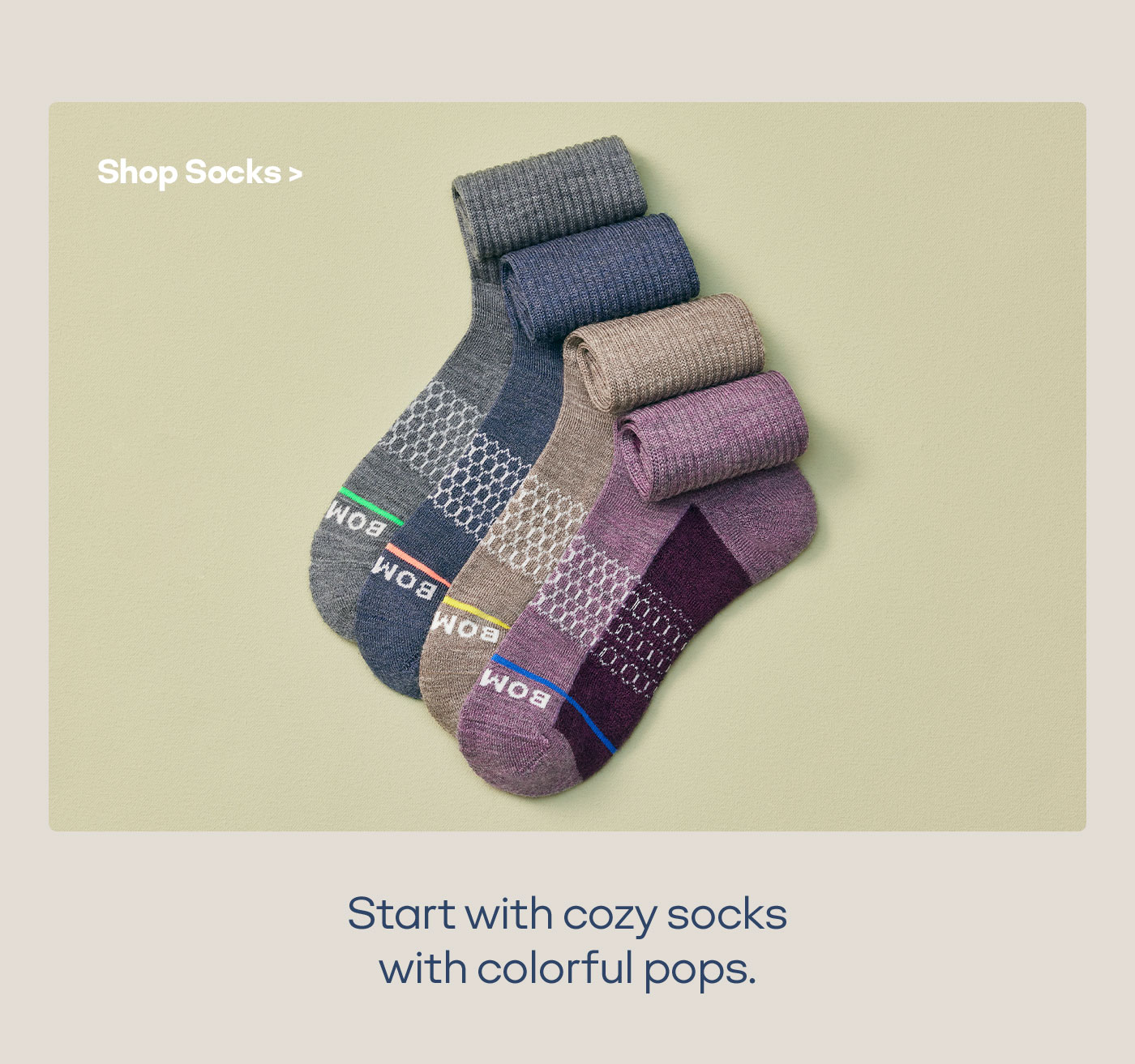 Shop Socks> Start with cozy socks with colorful pops.
