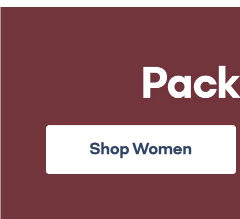 Pack in the Comfort Shop Women