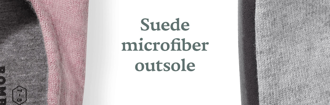 Suede microfiber outsole