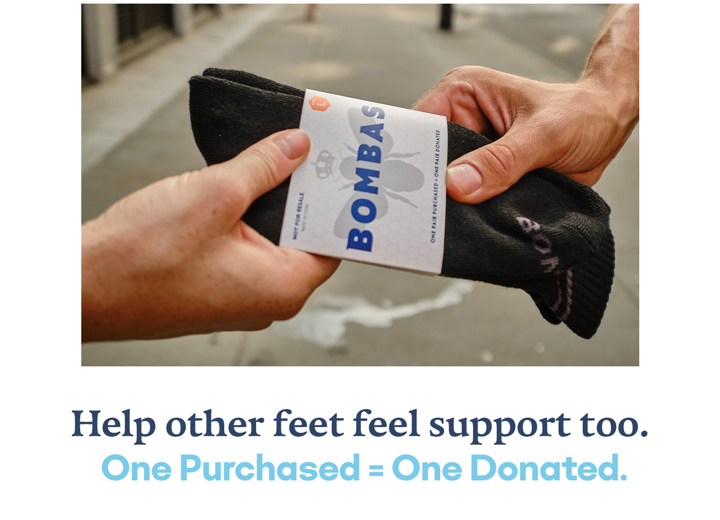 Help other feet feel support too. One Purchased = One Donated.