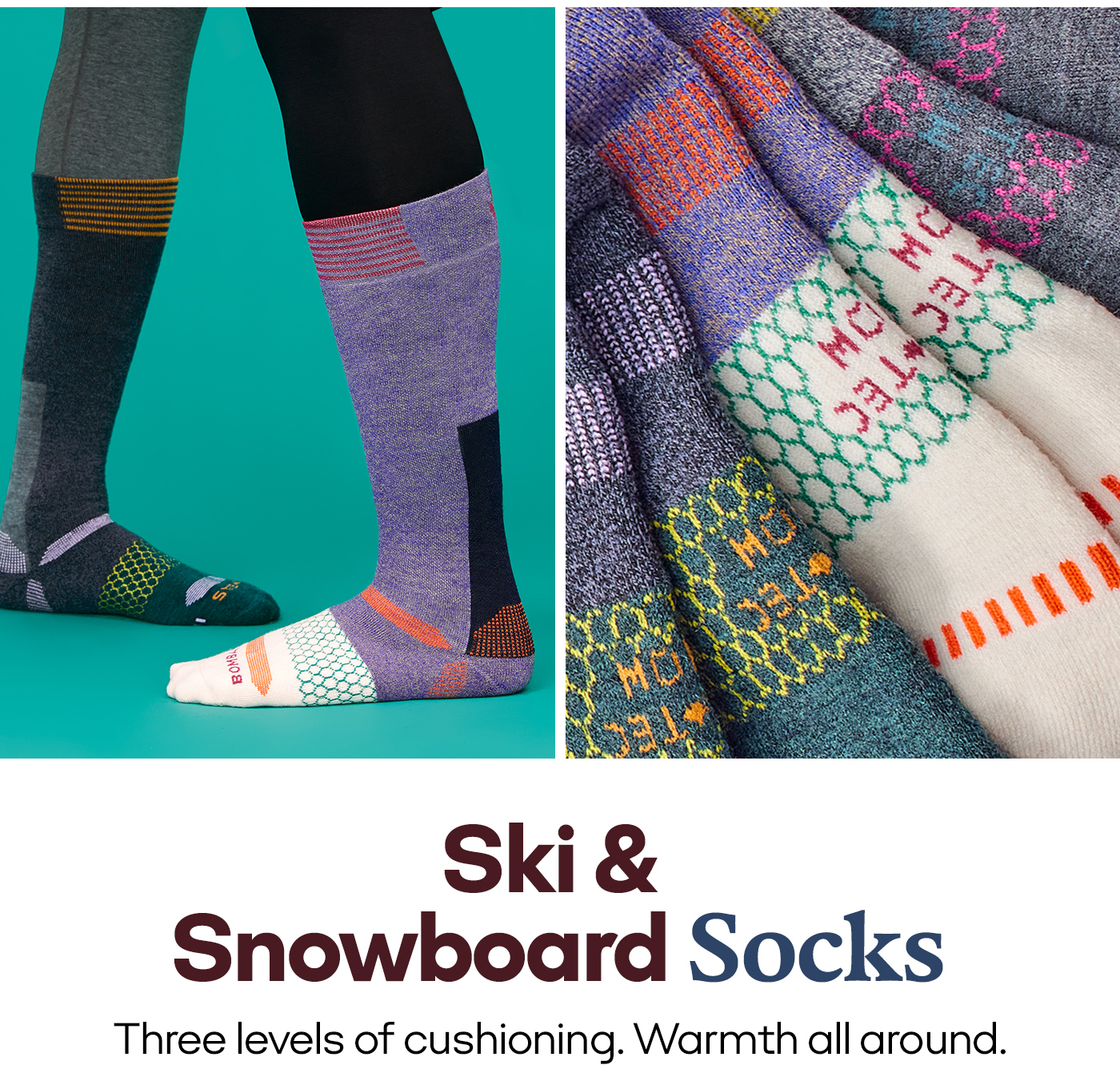 Ski & Snowboard Socks Three levels of cushioning. Warmth all around.