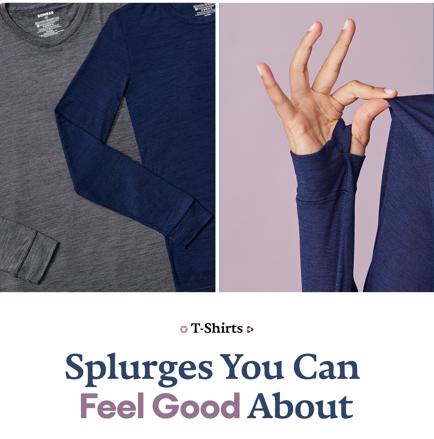 T-Shirts Splurges You Can Feel Good About