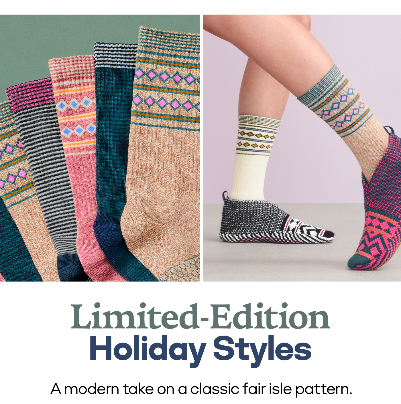 Limited-Edition Holiday Styles A modern take on a classic fair isle pattern.