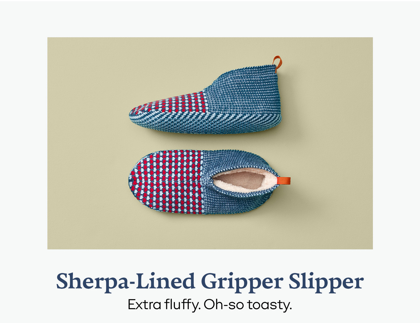 Sherpa-Lined Gripper Slipper Extra fluffy. Oh-so toasty.