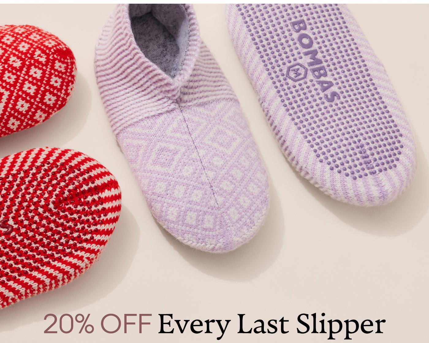 20% OFF Every Last Slipper