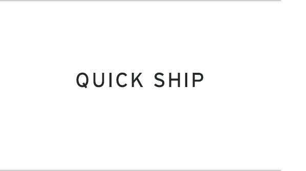Quick Ship