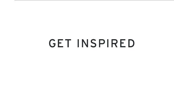 Get Inspired