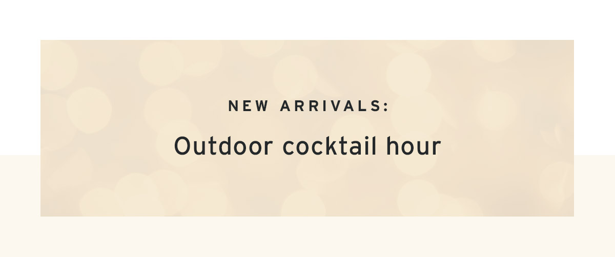 Outdoor cocktail hour