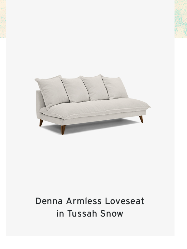 Denna Armless Loveseat  in Tussah Snow