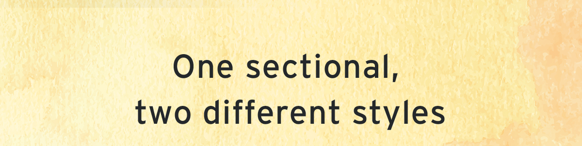 One sectional, two different styles