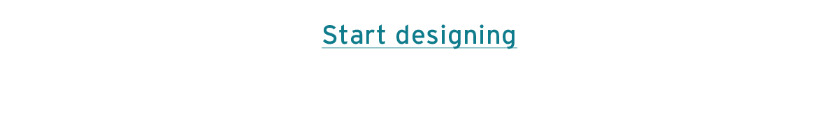 Start designing