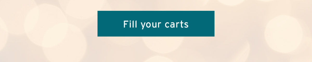 Fill your carts