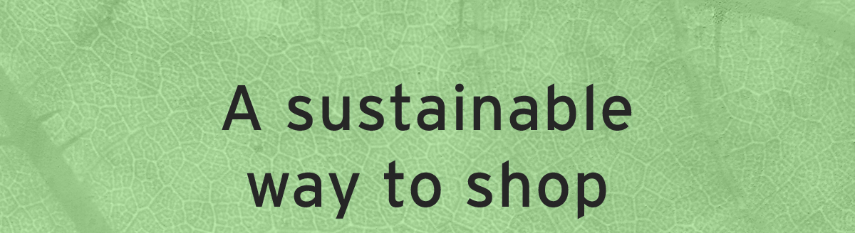 A sustainable way to shop