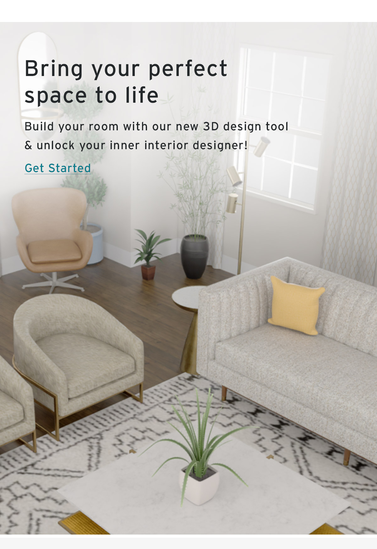 Build your room with our new 3D design tool & unlock your inner interior designer! | Get Started