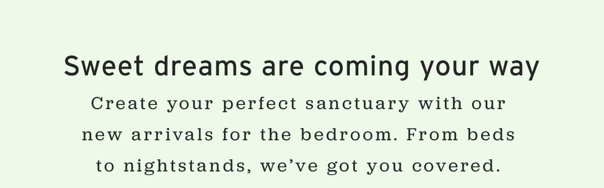 Sweet dreams are coming your way