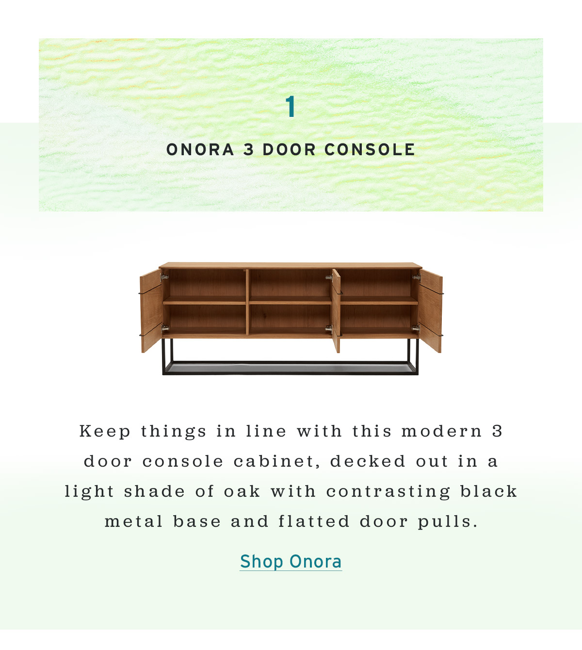 1 ONORA 3 DOOR CONSOLE | Shop Onora