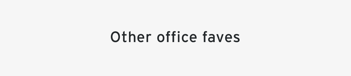 Other office faves
