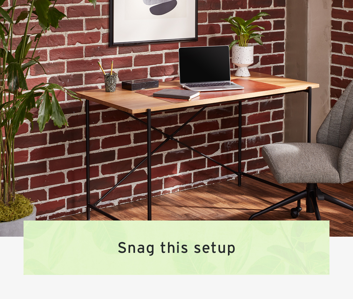 Snag this setup
