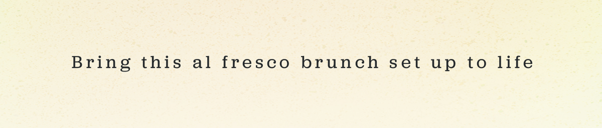 Bring this al fresco brunch set up to life