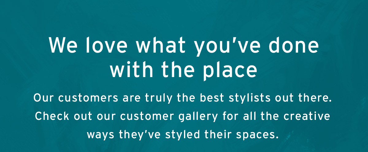 We love what you've done with the place