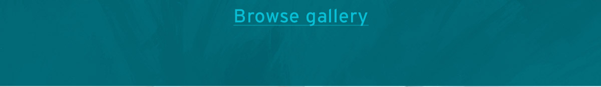 Browse gallery