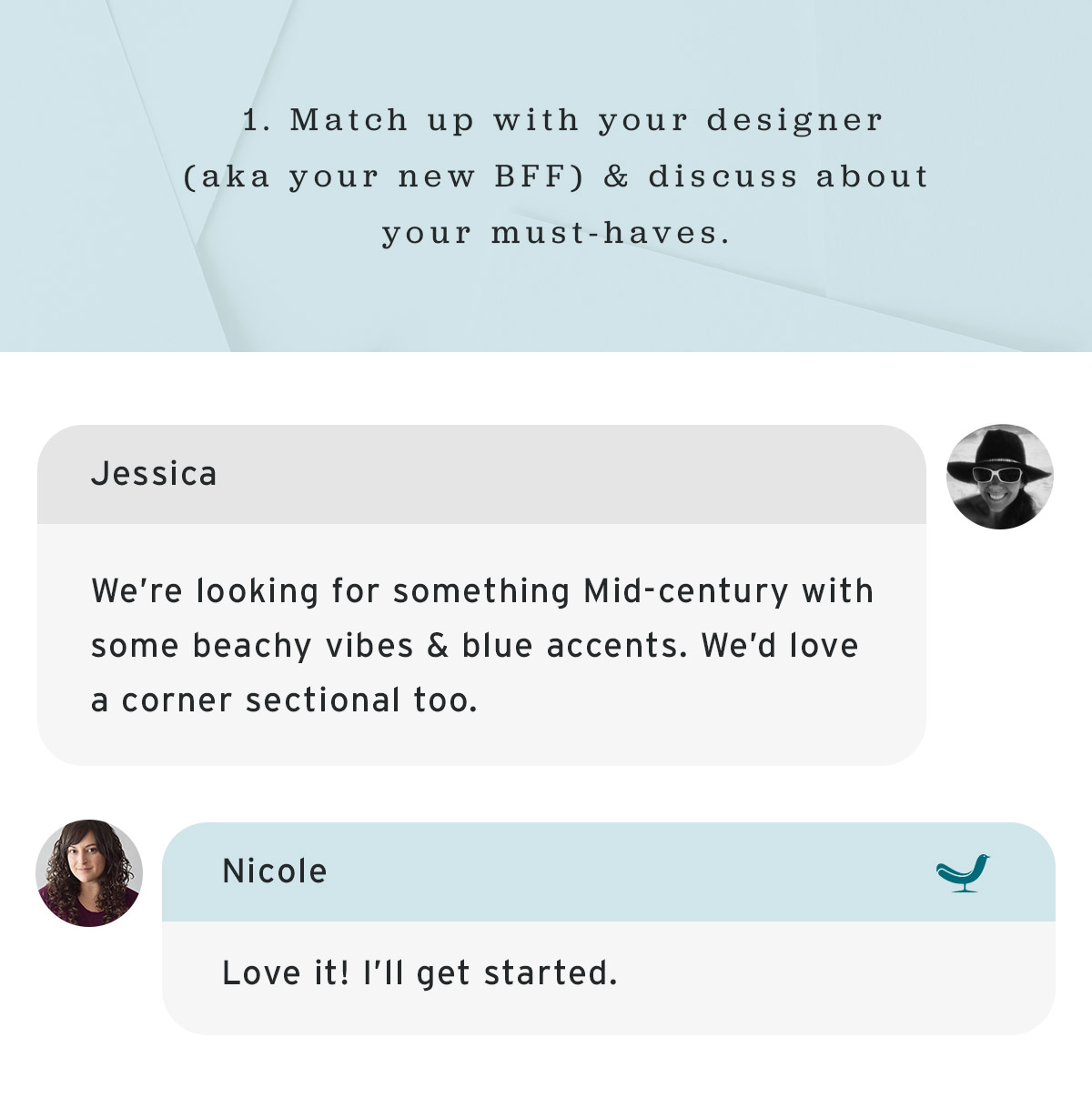 Match up with your designer and discuss about your must-haves