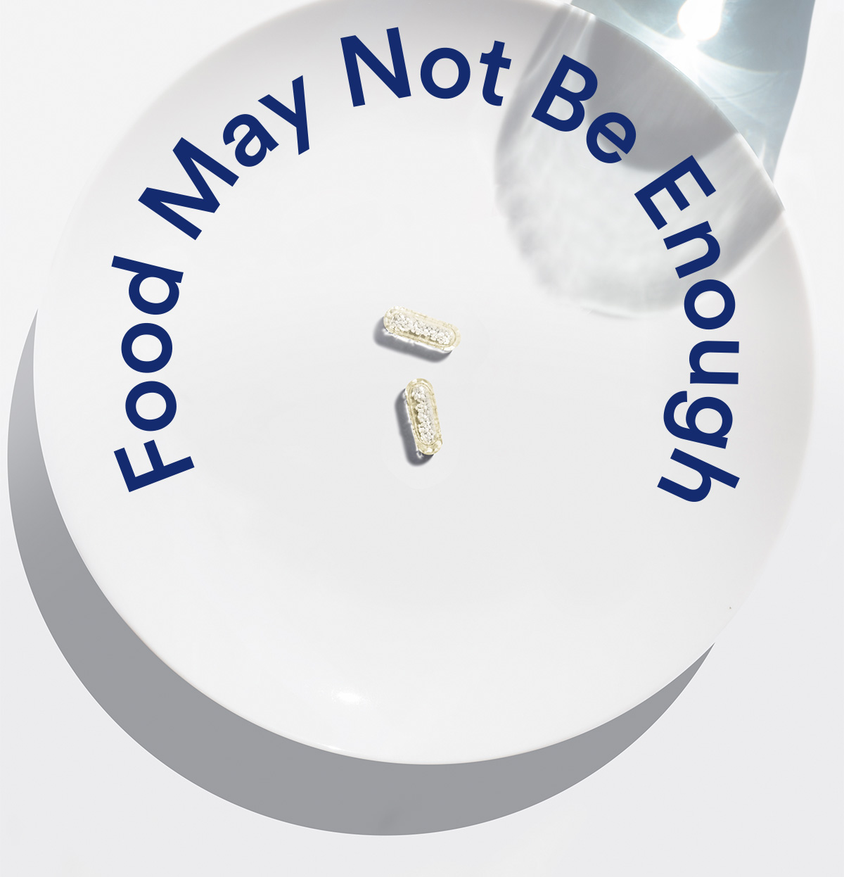 Food isn't always enough.